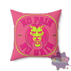 No Pain No Gain Spun Polyester Square Pillow - Watermelon Pink - MOODOVATION