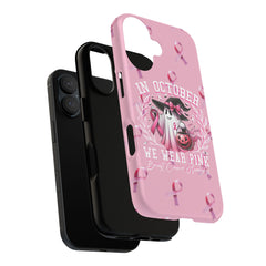 In October We Wear Pink Tough Phone Case – Breast Cancer Awareness