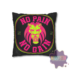 No Pain No Gain Spun Polyester Square Pillowcase - Black - MOODOVATION
