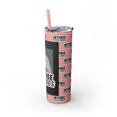Intense Feelings - Grey Skinny Tumbler