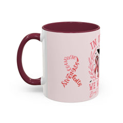 In October We Wear Pink Breast Cancer Awareness - Ceramic Coffee Mug