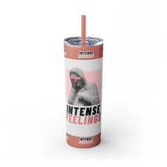 Intense Feelings - Rose Pink Print Skinny Tumbler