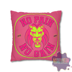 No Pain No Gain Spun Polyester Square Pillowcase - Watermelon Pink - MOODOVATION