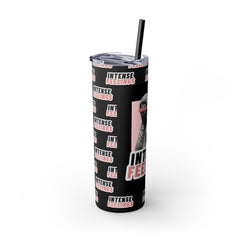 Intense Feelings - Black/Rose Pink Print Skinny Tumbler