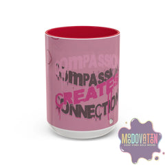 Compassion Creates Connection Coffee Mug (11oz, 15oz) - MOODOVATION