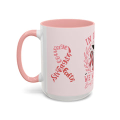 In October We Wear Pink - Ceramic Coffee Mug