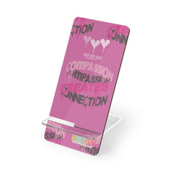 Compassion Creates Connection Flow Mobile Stand