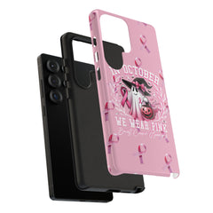 In October We Wear Pink Tough Phone Case – Breast Cancer Awareness