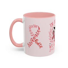 In October We Wear Pink - Ceramic Coffee Mug